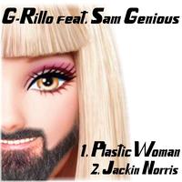 G-Rillo - Plastic Woman, Jackin Norris
