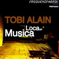 Tobi Alain - Musica Loca Ep