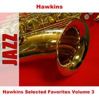 Hawkins - Hawkins Selected Favorites, Vol. 3