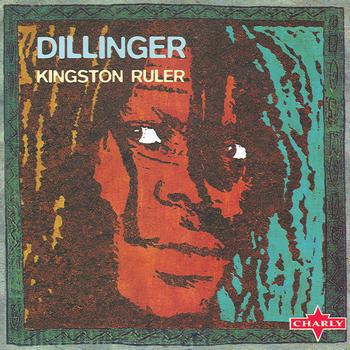 Dillinger - Kingston Ruler, Vol.2