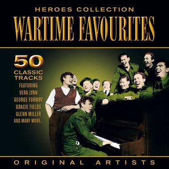 Various Artists - Heroes Collection - Wartime Favourites