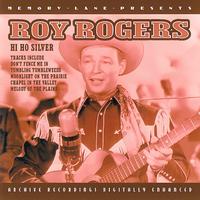 Roy Rogers - Hi Ho Silver