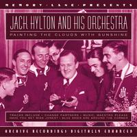 Jack Hylton And His Orchestra - Painting the Clouds with Sunshine