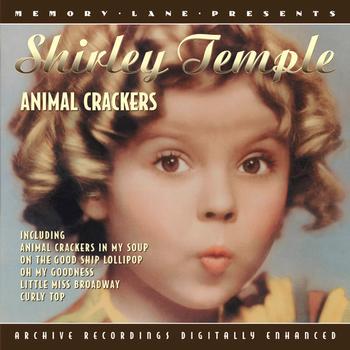 Shirley Temple - Animal Crackers