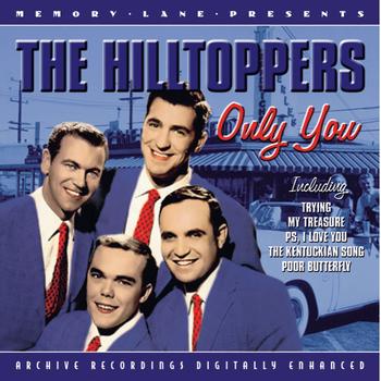 The Hilltoppers - Only You