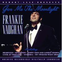Frankie Vaughan - Give Me The Moonlight