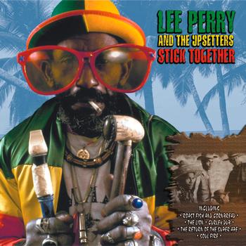 Lee Perry And The Upsetters - Stick Together