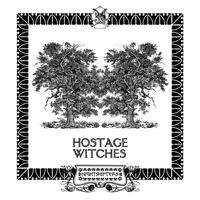 Hostage - Witches EP