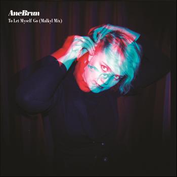 Ane Brun - To Let Myself Go (Malkyl Mix)