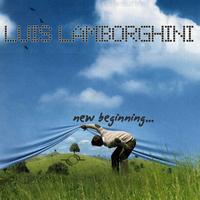 Luis Lamborghini - New Beginning