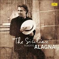 Roberto Alagna - Roberto Alagna - The Sicilian
