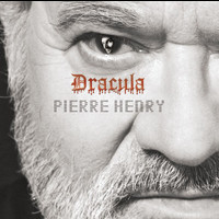 Pierre Henry - Pierre Henry: Dracula