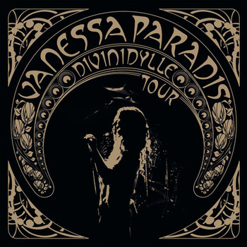 Vanessa Paradis - Divinidylle Tour (Live)