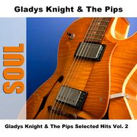 Gladys Knight And The Pips - Gladys Knight & The Pips Selected Hits Vol. 2