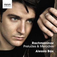 Alessio Bax - Rachmaninov: Preludes & Melodies
