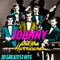 Johnny & the Hurricanes - 30 Greatest Hits