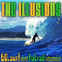 The Illusions - 60s Surf & Hot Rod Classics