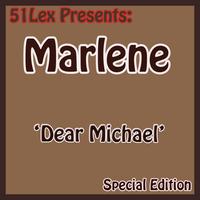 Marlene - 51 Lex Presents Dear Michael