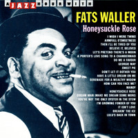 Fats Waller - Honeysuckle Rose