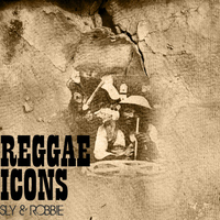 Sly & Robbie - Reggae Icons