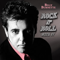 Billy Burnette - Rock & Roll With It