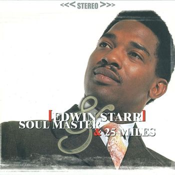 Edwin Starr - Soul Master & 25 Miles