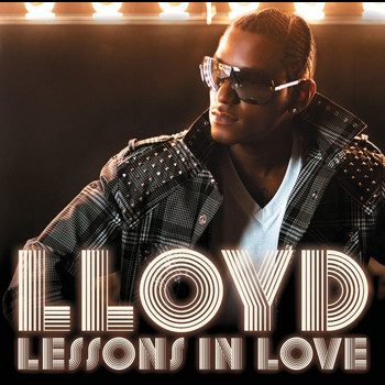 Lloyd - Lessons In Love (International iTunes Version)