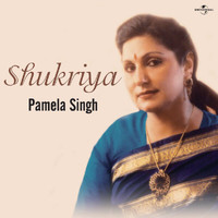 Pamela Singh - Shukriya