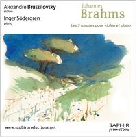 Alexandre Brussilovsky, Inger Södergren - Les trois sonates pour violon et piano