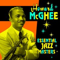 Howard McGhee - Essential Jazz Masters