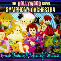 The Hollywood Bowl Symphony Orchestra - Great Orchestral Music Of Christmas