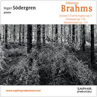 Inger Södergren - Sonate n°3 / Fantaisies op. 116