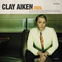 Clay Aiken - Tried & True (Bonus Track Version)