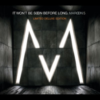 Maroon 5 - It Won't Be Soon Before Long (International Limited Deluxe Version)