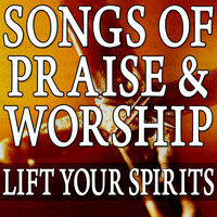 Gospel Music Unlimited - Songs Of Praise & Worship (Lift Your Spirits)