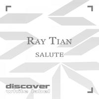 Ray Tian - Salute