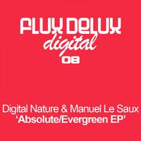 Digital Nature & Manuel Le Saux - Absolute / Evergreen EP
