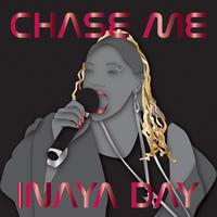 Inaya Day - Chase Me