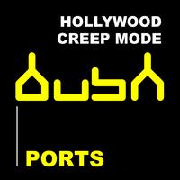 Ports - Creep Mode - Hollywood