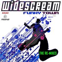 Widescream - Funky Town (The Remixes)