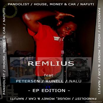 Remlius - Pandolist / House, Money & Car / Nafuti