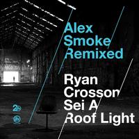Alex Smoke - Alex Smoke Remixed