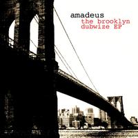 Amadeus - The Brooklyn Dubwize EP