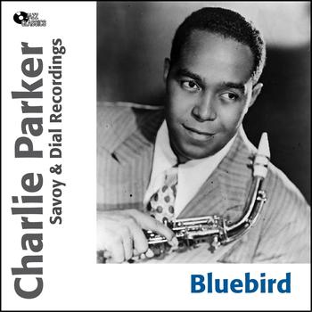 Charlie Parker - Bluebird