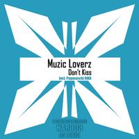 Muzic Loverz - Don't Kiss