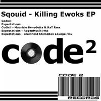 Squoid - Killing Ewoks EP