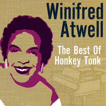 Winifred Atwell - The Best of Honkey Tonk