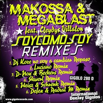 Makossa and Megablast featuring Cleydys Villalon - SoyComoSoy (Remixes)