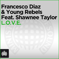 Francesco Diaz & Young Rebels feat. Shawnee Taylor - L.O.V.E.
