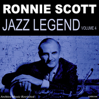 Ronnie Scott - Jazz Legend, Vol. 4